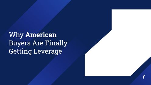 Why American Buyers Are Finally Getting Leverage | DM me for more information
